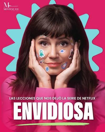 Envidiosa y el espejo incómodo de la adultez